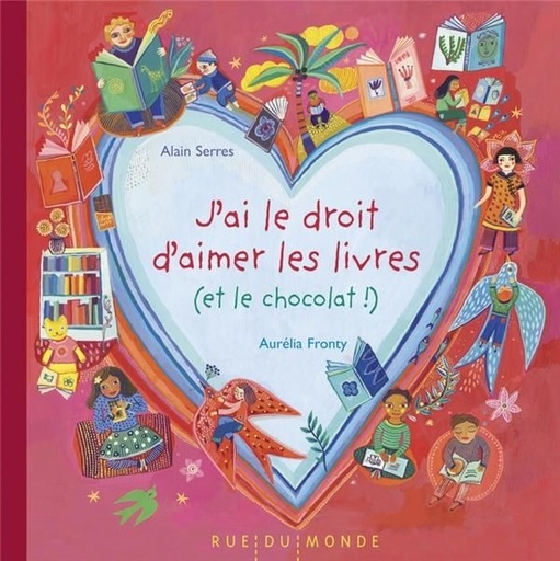 [HARMONIA MUNDI LIVRE-Alain Serres & Aurélia Fronty] J'ai le droit d'aimer les livres ( et le chocolat!)