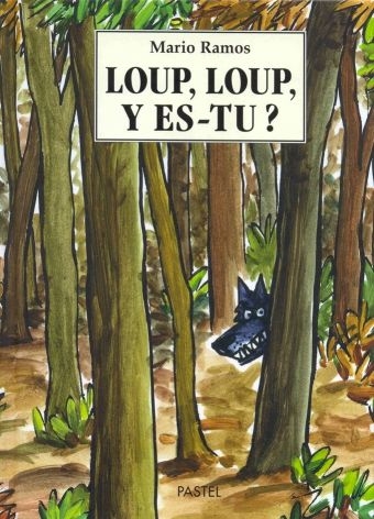 [9782211082952] Pastel - Loup, Loup, Y es-tu?