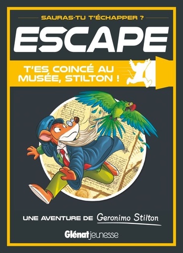 [9782344033951] glenat jeunesse - escape t'es coince au musee stilton