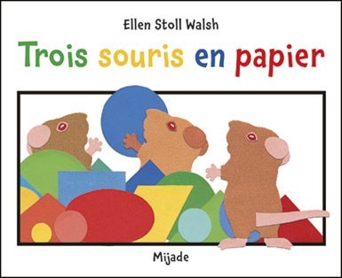 [9782871426417] Petit Mijade - Trois souris en papier