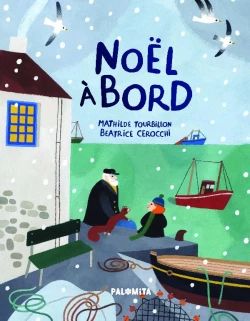 [HARMONIA MUNDI LIVRE-Mathilde Tourbillon] Noël à Bord