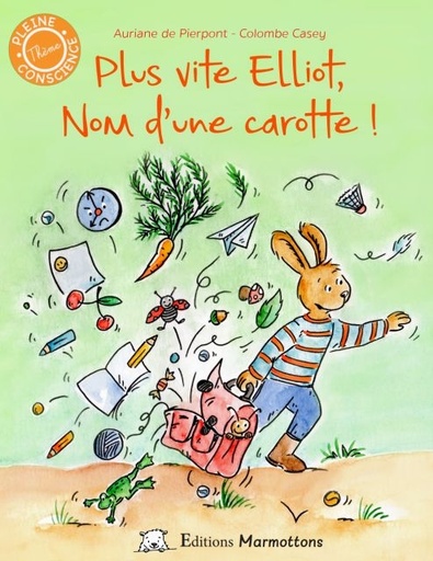 [9782960242201] Plus vite Elliot, non d'une carotte!