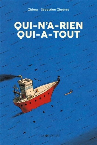 [HARMONIA MUNDI LIVRE-Zidrou/Sébastien Chebret] Qui-n'a-rien Qui-a-tout