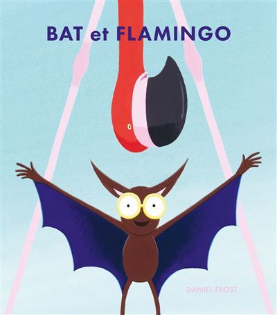 [9782211332330] Bat et Flamingo