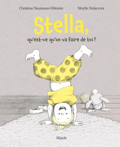 [9782807701373] Stella, qu'est-ce qu'on va faire de toi ?