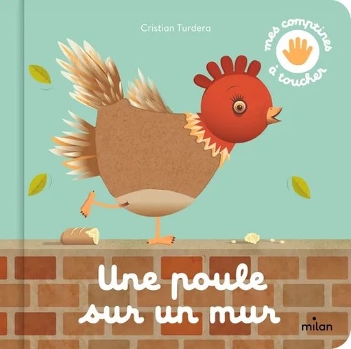 [9782408032333] Milan - comptines à toucher - une poule sur un mur