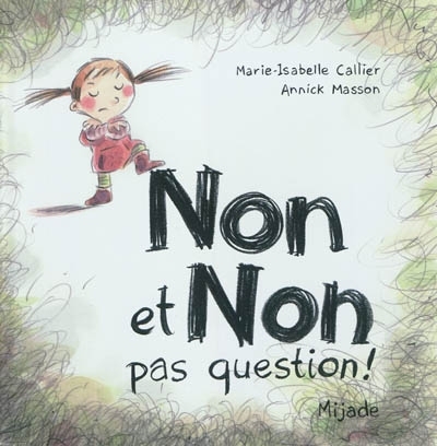 [9782871427568] mijade - non et non pas question!