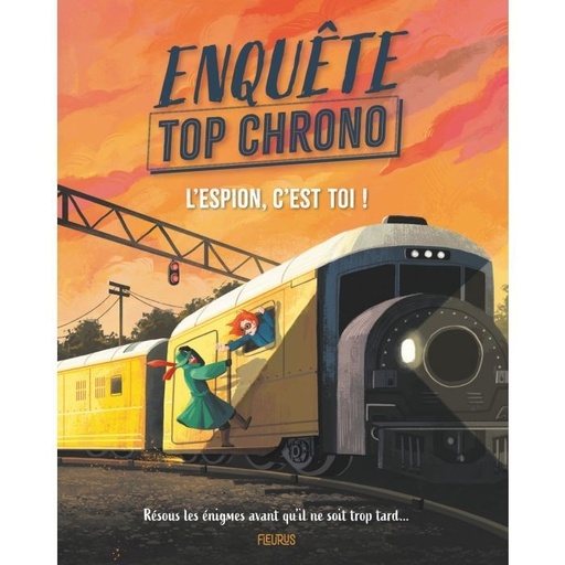 [9782215180302] Enquête top chrono - L'espion, c'est toi!