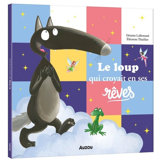 [9791039514521] Le loup qui croyait en ses rêves