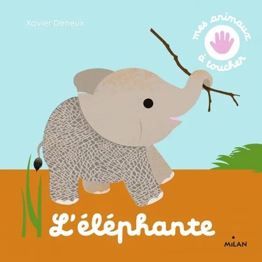 [9782408031329] Milan - animaux à toucher - L'elephante