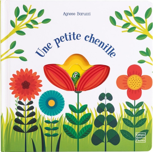 [9791026402374] editions quatre fleuves - une petite chenille