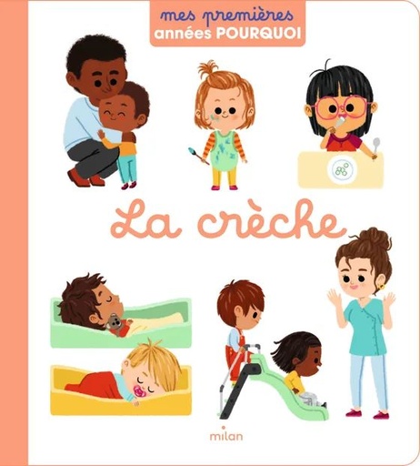 [9782408045920] Mes premières années pourquoi - La crèche