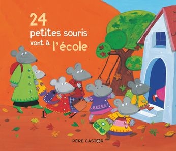 [9782081625433] 24 petites souris vont à l'école