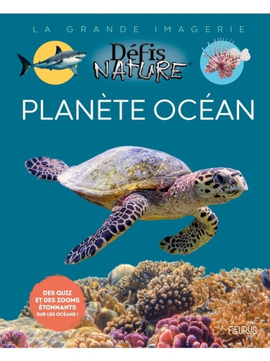 [9782215182931] La grande imagerie - Défis nature, planète océan