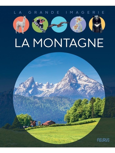 [9782215164791] La grande imagerie - La montagne