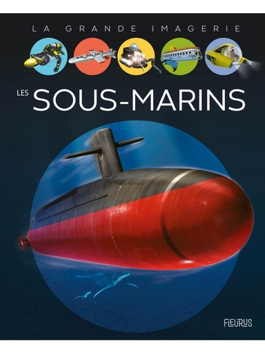 [9782215158448] La grande imagerie - Les sous-marins