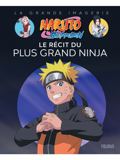 [9782215186243] La grande imagerie - Naruto, le récit du plus grand Ninja