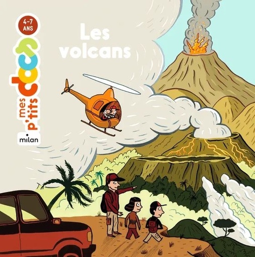 [9782745969569] Edition Milan - Mes p'tits docs 4-7 ans : les volcans