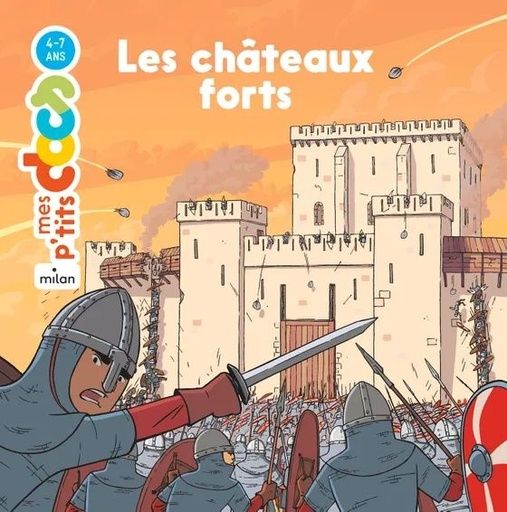 [9782408024963] Edition Milan - Mes p'tits docs 4-7 ans : les chateaux forts