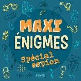 [9782215184744] Maxi énigmes spécial espion