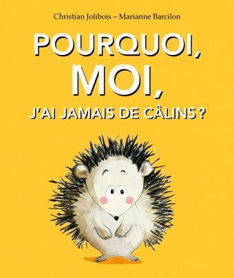 [9782211318235] Lutin poche - Pourquoi moi, je n'ai jamais de câlins?