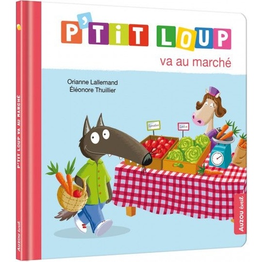 [9791039510158] P'tit loup - va au marché