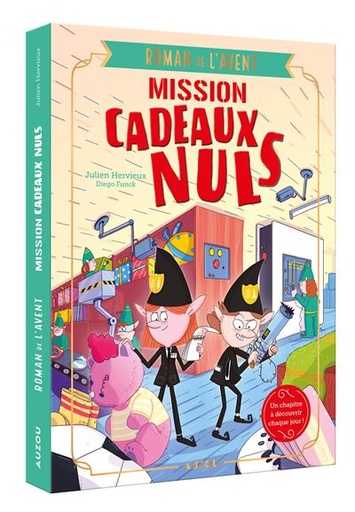 [9791039516419] Mon roman de l'avent : Mission cadeaux  nuls