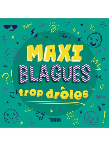 Maxi blagues trop drôles