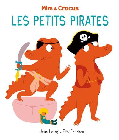 [9782211337182] Mim Et Crocus - Les petits pirates