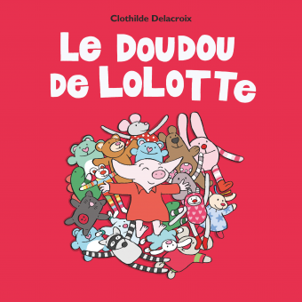 [9782211304436] Le Doudou de Lolotte