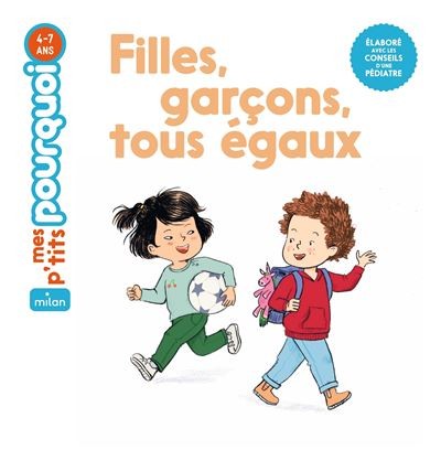 [9782408058739] Edition Milan - Mes p'tits pourquoi 4-7 ans : Filles, garçons, tous égaux!